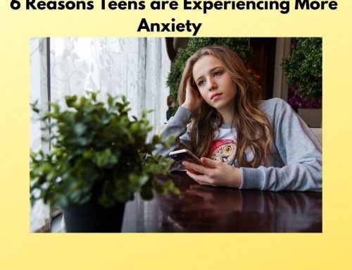 6 Reasons Teens Have So Much Anxiety Today
